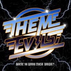 Them Evils - Where Ya Gonna Crash Tonight?