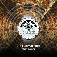 Absurd Mixtape Series 028 by Naïmaste