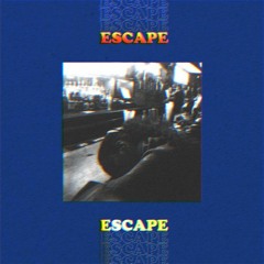 Escape prod. Dejames Horton