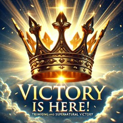 Victory is here