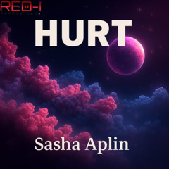 Sasha Aplin - Hurt (Prod. Red-I Productions)