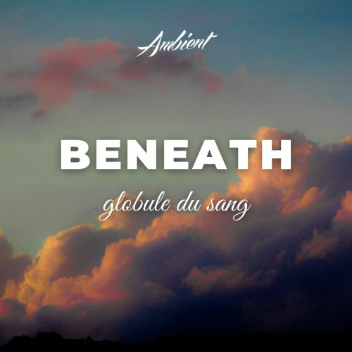 globule du sang - Beneath