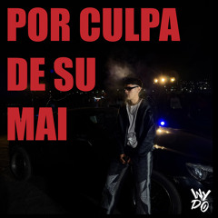 Por Culpa de Su Mai