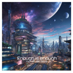 Enough is enough (New Release)
