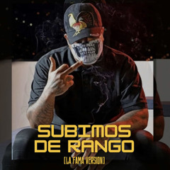 La Fama- Subimos de Rango (Bad Bunny Remix)