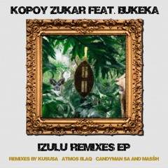 Kopoy Zukar, Bukeka - Izulu (Massh Astral Remix)