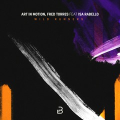 PREMIERE: Art In Motion, Fred Torres - Wild Runners Feat. Isa Rabello [Plano B Records]