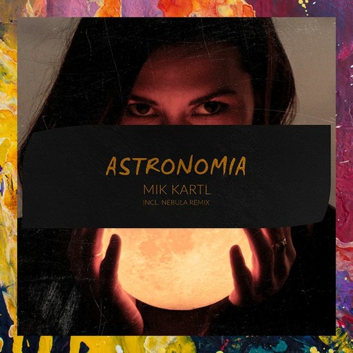 PREMIERE: Mik Kartl — Astronomia (Original Mix) [Hidden Vibes]