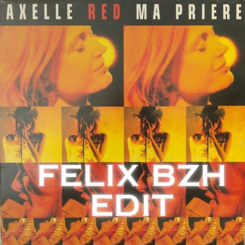 Ma Priere (FELIX BZH EDIT)