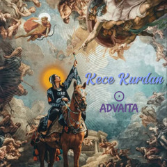 ADVAITA - Kece Kurdan