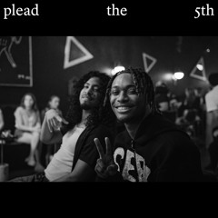 plead the 5th (w/ Reesi)
