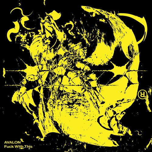 AVALON - Fuck With This [FREE DOWNLOAD]