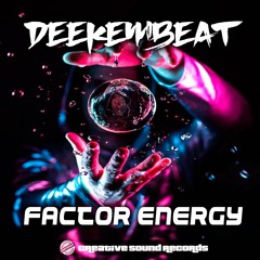 Deekembeat - Factor Energy ( Original Mix )