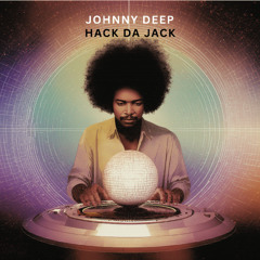Hack Da Jack (JohnnyDeepMusic)
