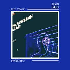 Deep Voyage - Brain Goo