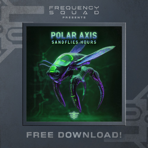 **FREE DOWNLOAD** Polar Axis - Sandflies Hours (Original Mix)