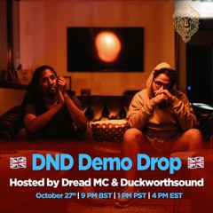 Dread MC & Duckworthsound - DND Demo Drop Mix 002