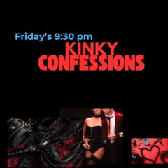 KINKY CONFESSIONS