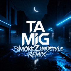 TA MIG SmokeZ Hardstyle Remix