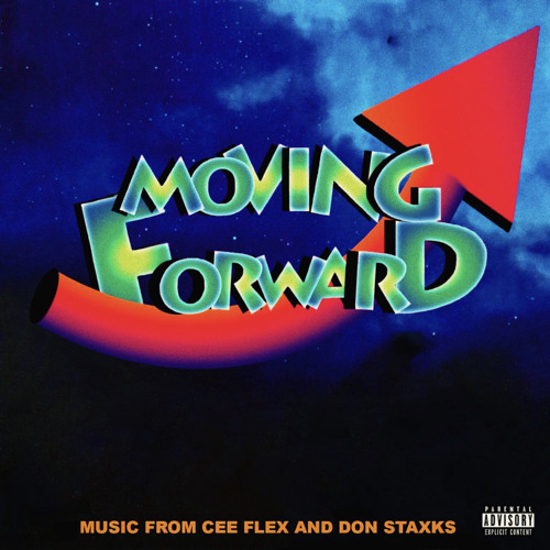 Cee Flex X Don Staxks (Moving Foward)