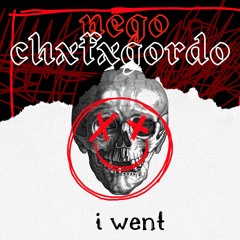 ÁLBUM - I WENT - CHXFXGORDO