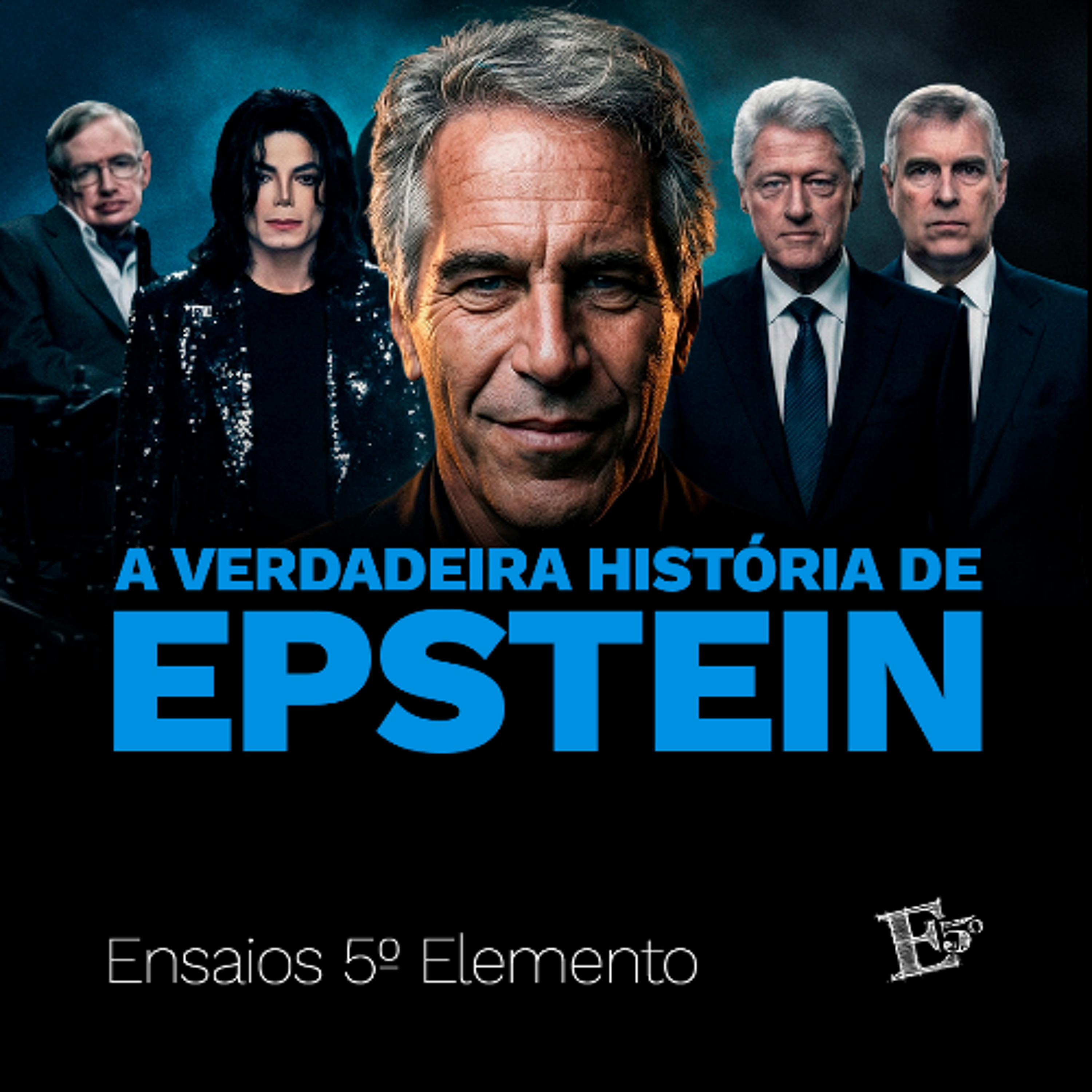 JEFFREY EPSTEIN: Como um Professor Falido se Tornou o Dono dos Segredos da Elite episode artwork