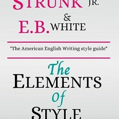 ⚡️ DOWNLOAD EBOOK The Elements of Style. Fourth Edition Free Online