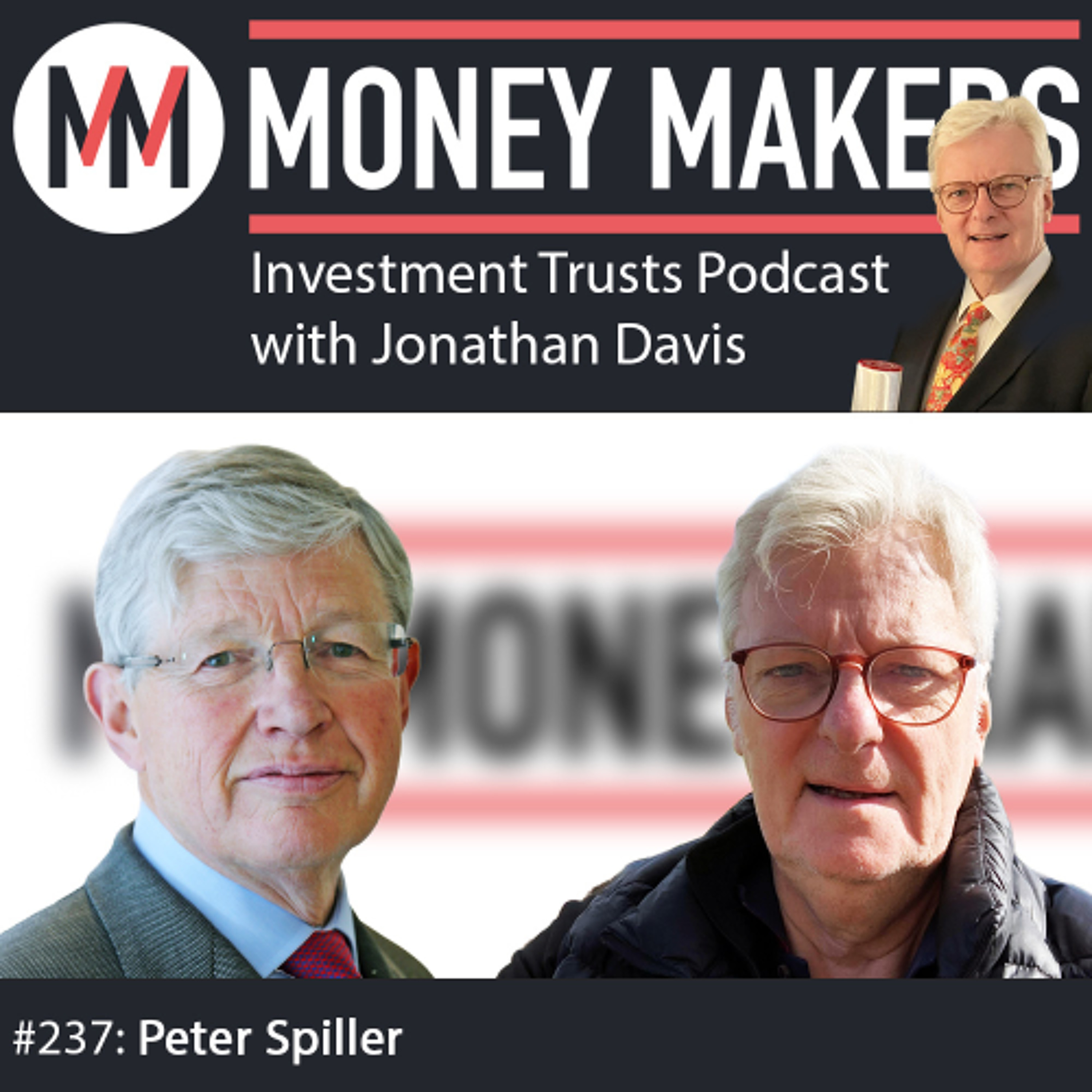 237: Money Makers Investment Trusts Podcast - with Peter Spiller (02 Nov 2024) episode artwork