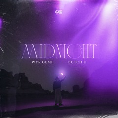 WYR GEMI & Butch U - Midnight