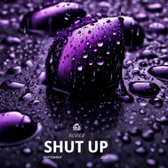 SHUT UP [Free DL]