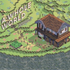A Whole World feat. krustydavid