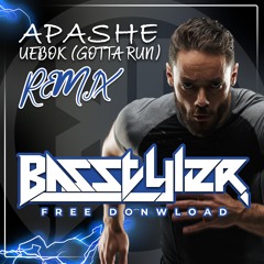 Apashe - Uebok (Gotta Run)(BasStyler Remix) - [Free Download]