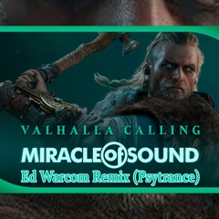 Miracle Of Sound - Valhalla Calling (Ed Warcom Remix)