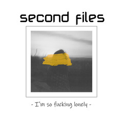 I'm so fucking lonely