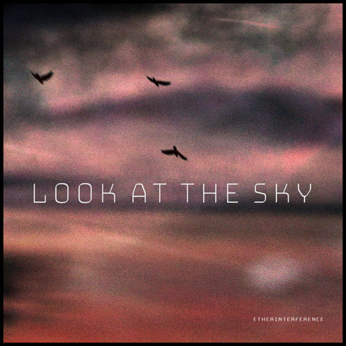 etherinterference - Open your eyes