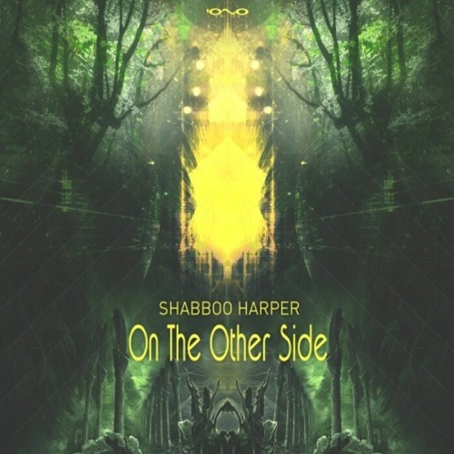 2. Shabboo Harper - On The Other Side (Original Mix - Snippet) IONO Lounge 🔆
