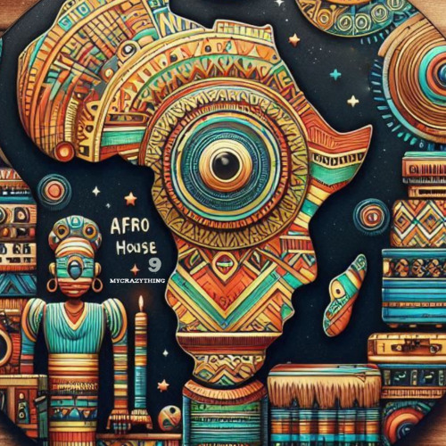 Mycrazything Records - Afro House Session 9