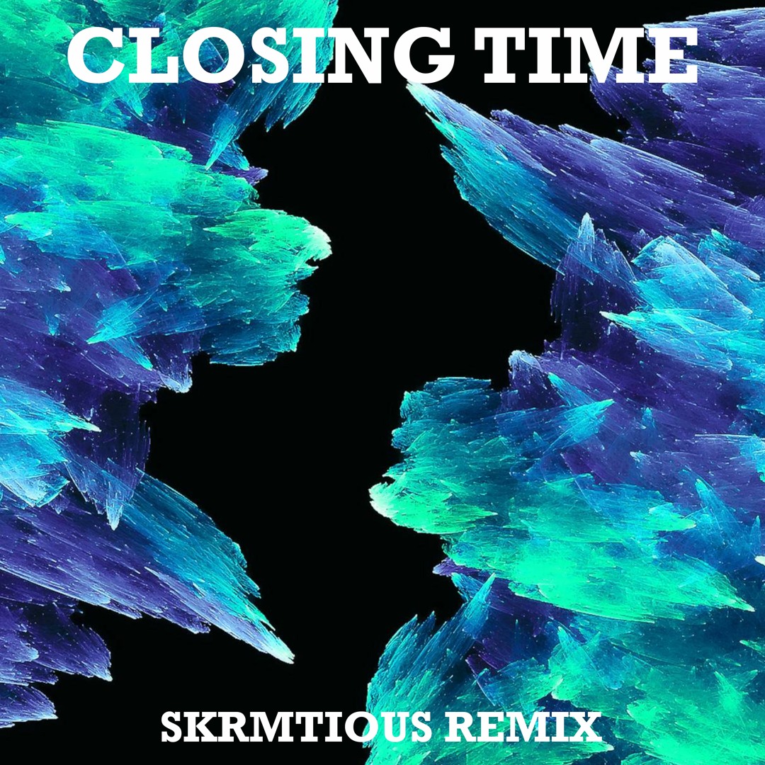 Semisonuc Stream Closing Time by Semisonic(Skrmtious Remix) by Skrmtious | Listen ...