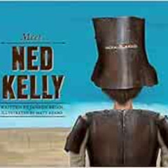 GET EPUB 📌 Meet Ned Kelly by Janeen Brian,Matt Adams PDF EBOOK EPUB KINDLE