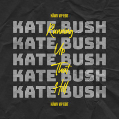 Kate Bush - Running Up That Hill (HÄWK VIP Edit)