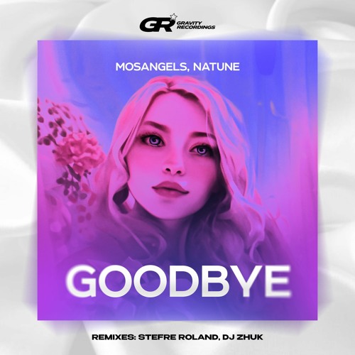 MosAngels, Natune - Goodbye (Extended Mix)