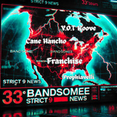 Bandsomee - CLEAN - Prophiavelli feat. Cane Hancho, YOT Koove & Franchise