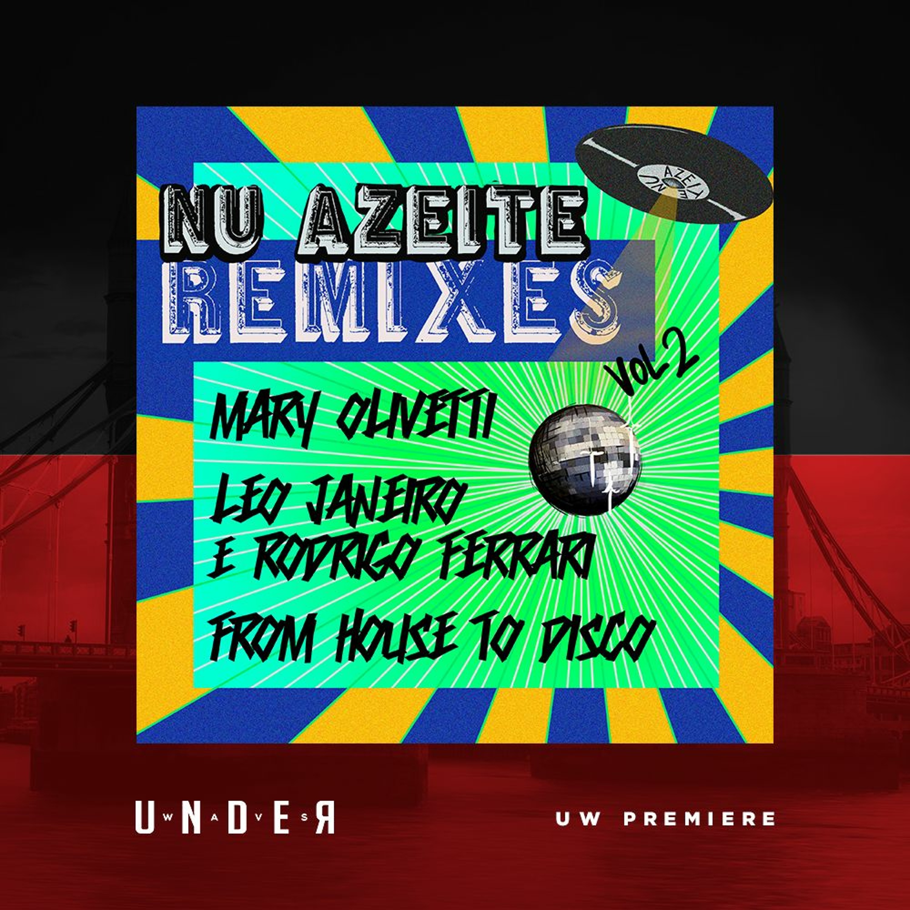 PREMIERE: Nu Azeite - Vem Com Noix (From House To Disco Remix) [Cocada Music] episode artwork