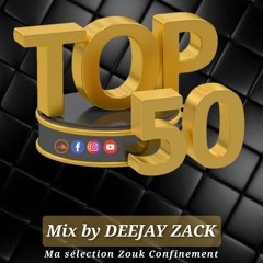 TOP 50 du Zouk Confinement by Deejay Zack