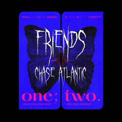friends-chase atlantic // sped up