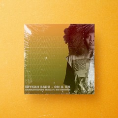 Erykah Badu - On & On (Hammathedude Remix Ft Big Brother)FREE DOWNLOAD