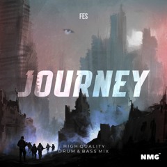 NMG Drum & Bass Mix #003 “Journey” by Fes