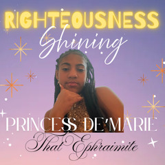 RIGHTEOUSNESS SHINING 🌟💫✨