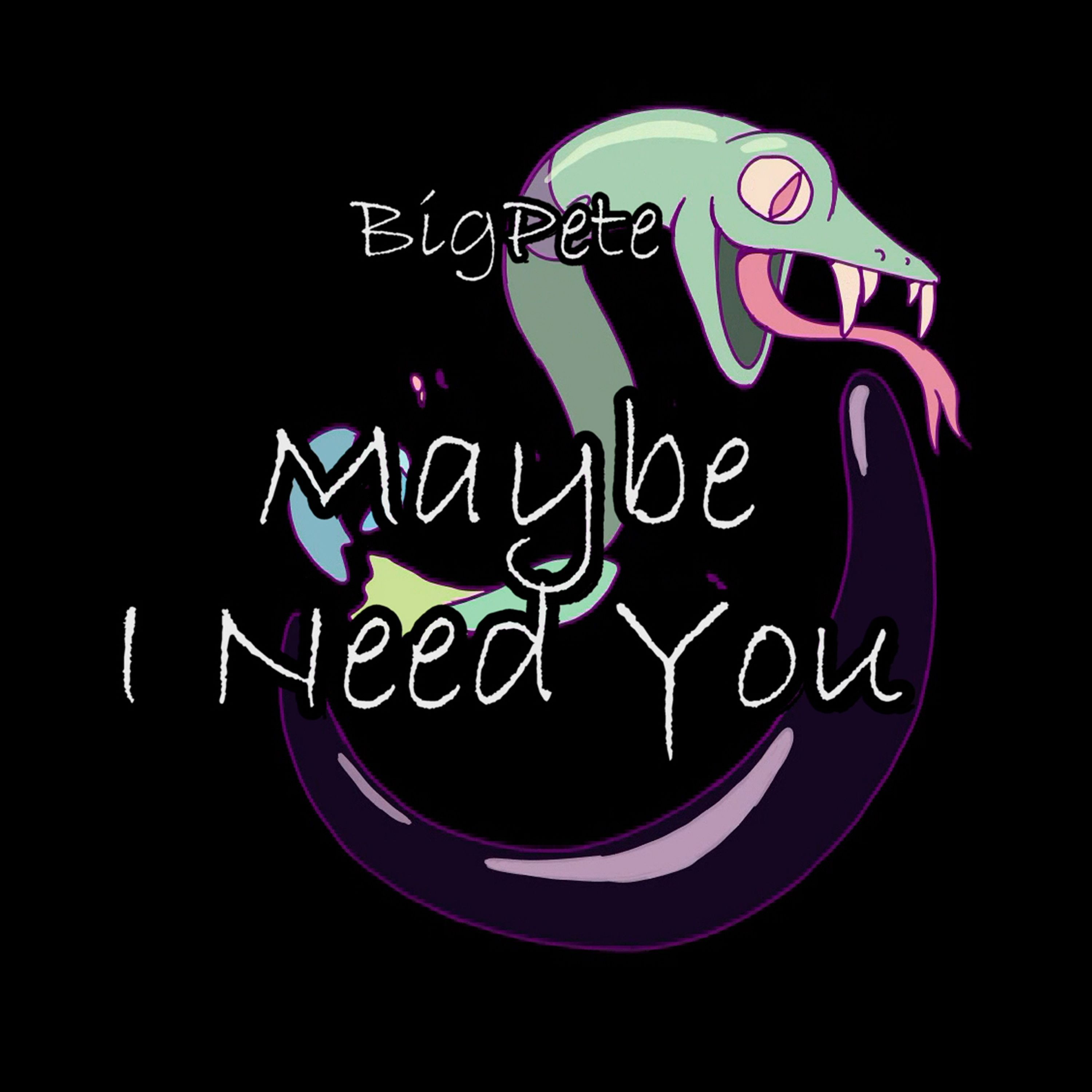 Maybe I Need You episode artwork