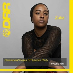 Zubz - Ceremonial Doses EP Launch Party Promo Mix